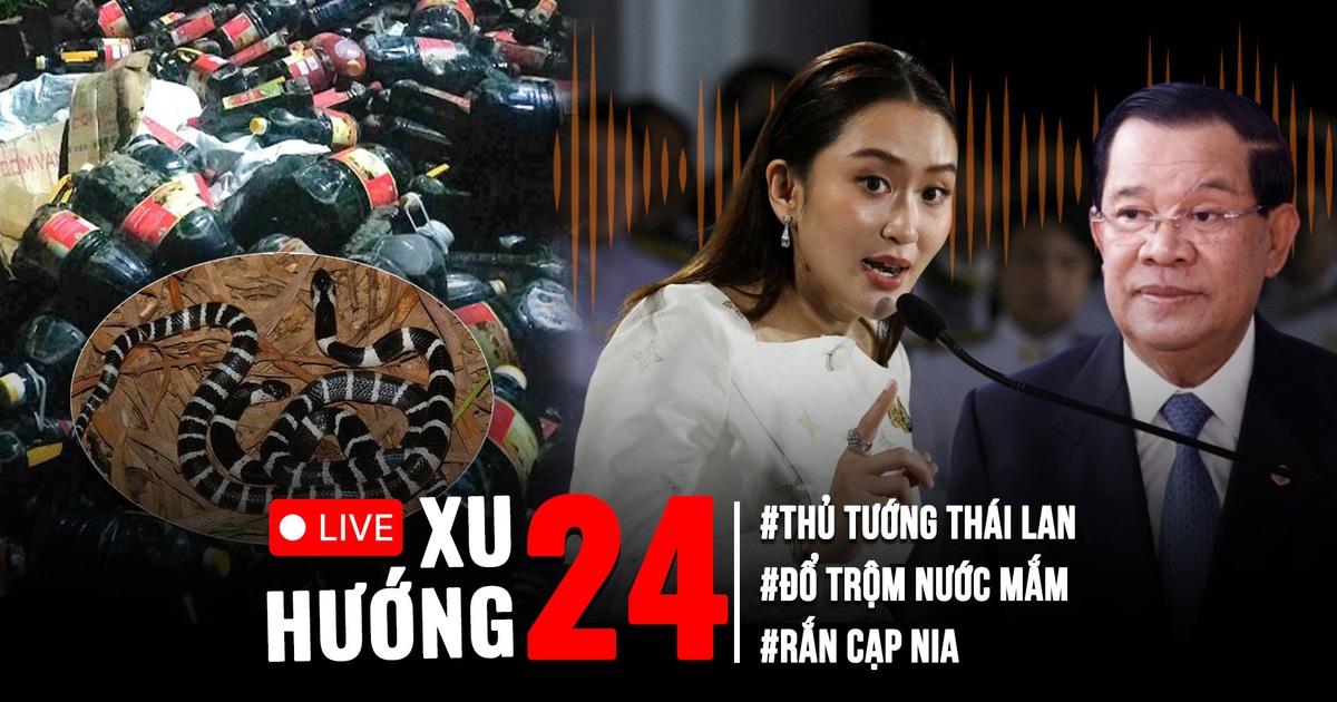 Xu Hướng 24: Đằng sau cả ngàn chai nước mắm bị đổ | Thủ tướng Thái Lan 'chao đảo' vì cuộc điện đàm?