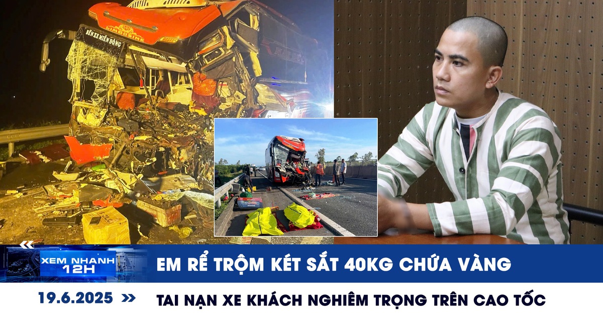 Xem nhanh 12h: Em rể trộm két sắt 40 kg chứa vàng | Tai nạn xe khách nghiêm trọng trên cao tốc