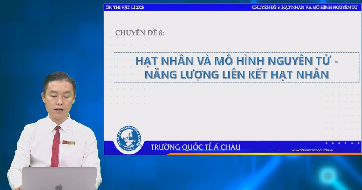 BÍ QUYẾT ÔN THI THPT 2025 | Môn vật lý | Chuyên đề 8 | Hạt nhân và mô hình nguyên tử - Năng lượng liên kết hạt nhân