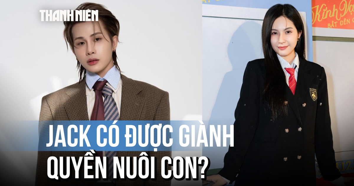 Luật sư phân tích: Jack có được giành quyền nuôi con dù chưa kết hôn?
