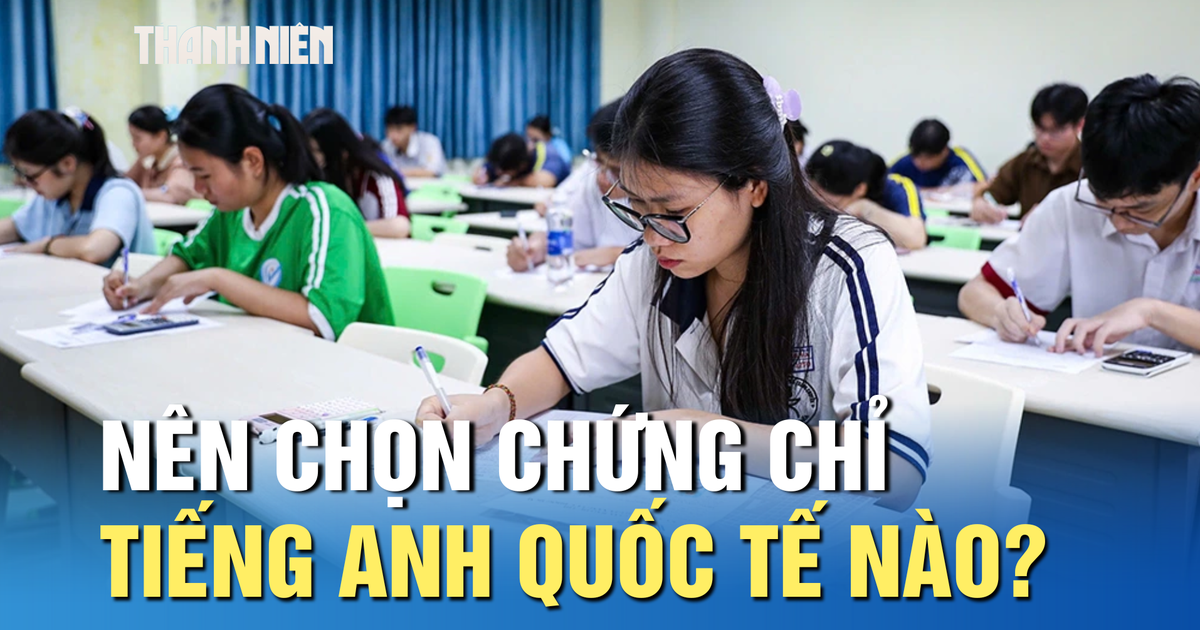 IELTS, TOEFL hay TOEIC: Chứng chỉ tiếng Anh nào phù hợp với bạn?