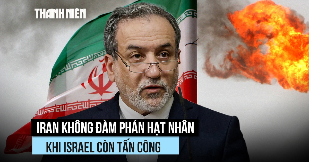Iran quyết không đàm phán hạt nhân khi Israel còn tấn công