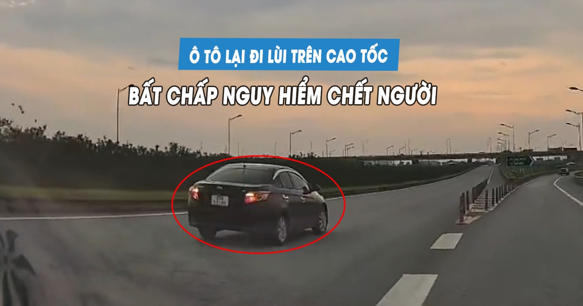 Ô tô con lại đi lùi trên cao tốc, phạt tiền đến 40 triệu vẫn chưa sợ?