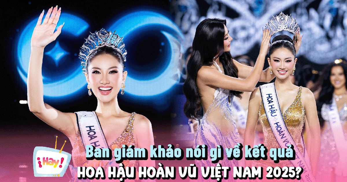 Ban giám khảo nói gì về kết quả Phương Linh đăng quang Hoa hậu Hoàn vũ Việt Nam 2025?
