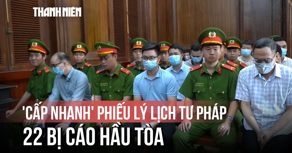 Xét xử 22 bị cáo trong đường dây 'cấp nhanh' phiếu lý lịch tư pháp, nhận hối lộ hơn 43 tỉ