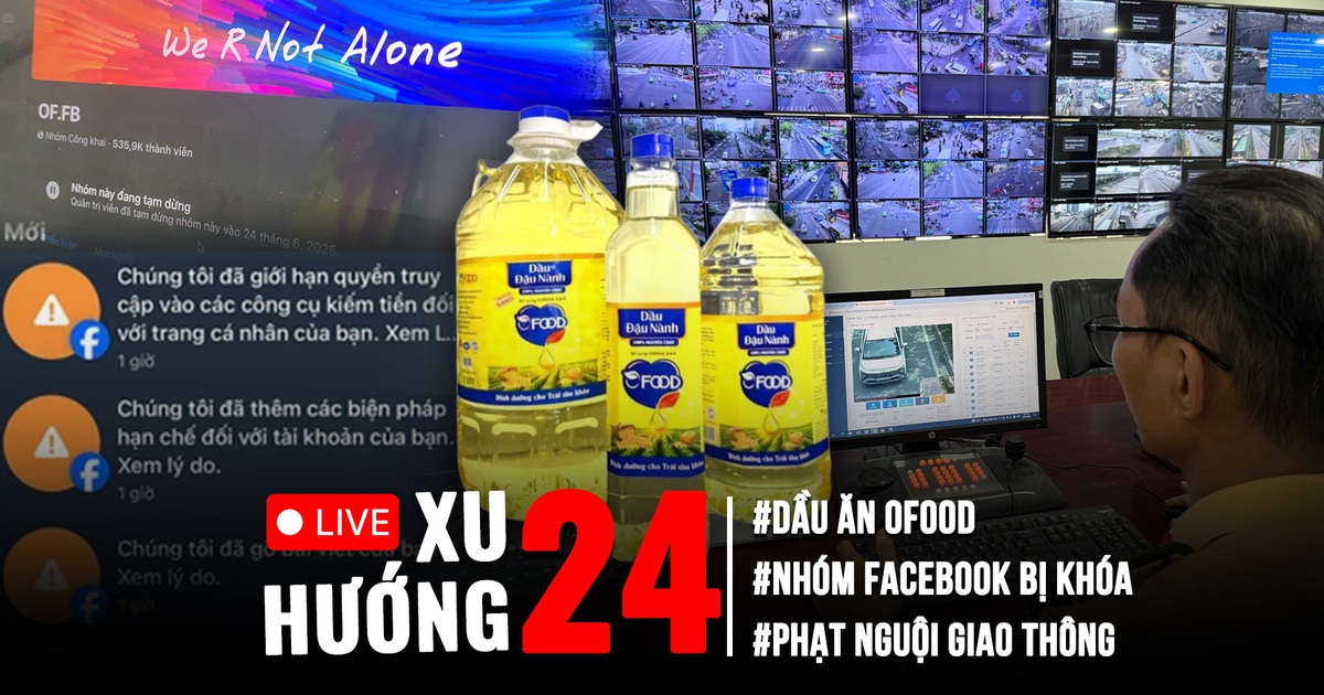 Xu Hướng 24: Phù phép dầu ăn chăn nuôi thành cho người | Loạt nhóm Facebook ‘bay màu’, vì sao?