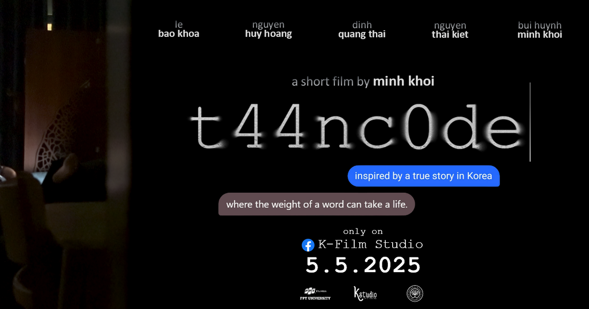 ‘T44NC0DE’ | Cuộc thi phim ngắn Vietnamese 2025 ‘T44NC0DE’ | Cuộc thi phim ngắn Vietnamese 2025