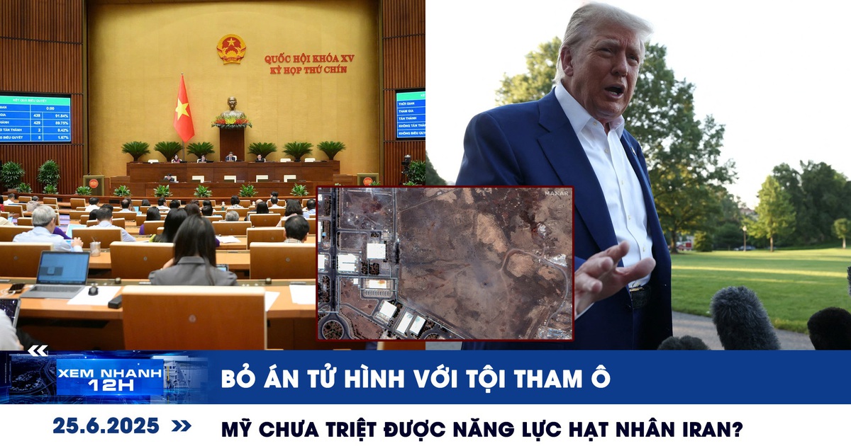 Xem nhanh 12h: Bỏ án tử hình với tội tham ô | Mỹ chưa triệt được năng lực hạt nhân iran?