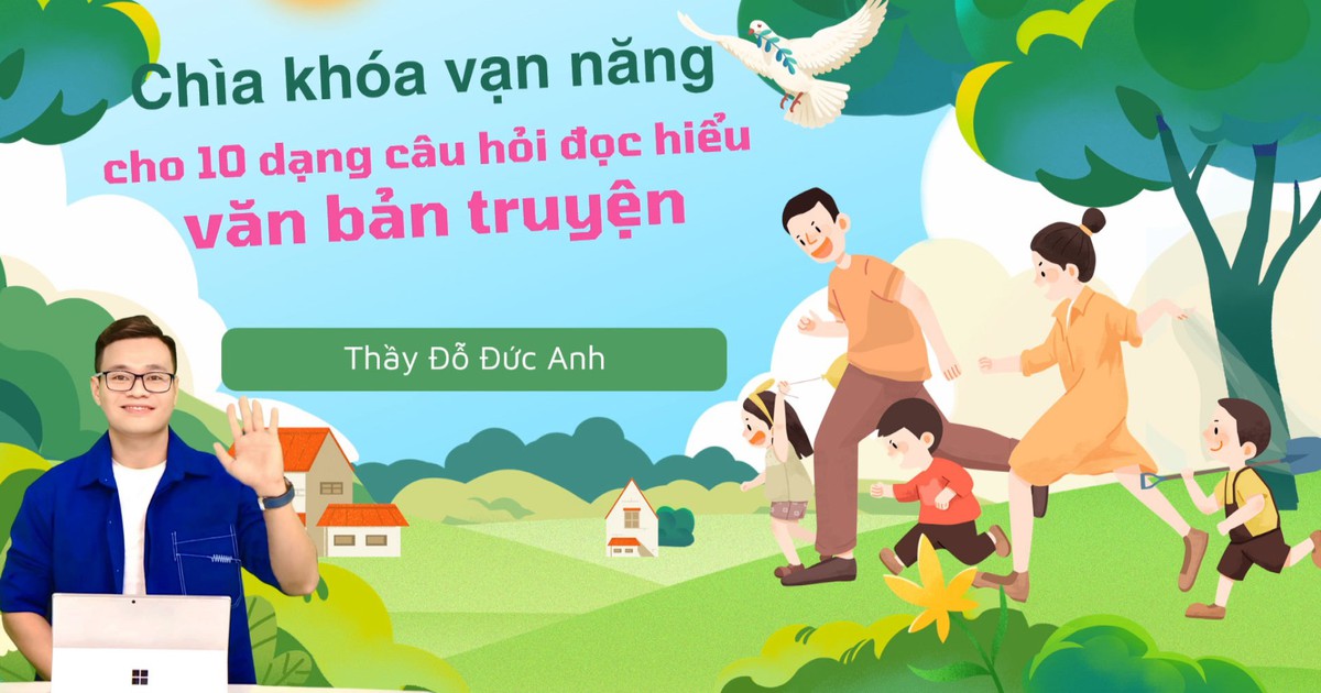 BÍ QUYẾT ÔN THI THPT 2025 | Môn ngữ văn | Chuyên đề 7 | Chìa khóa vạn năng cho 10 dạng câu hỏi đọc hiểu truyện