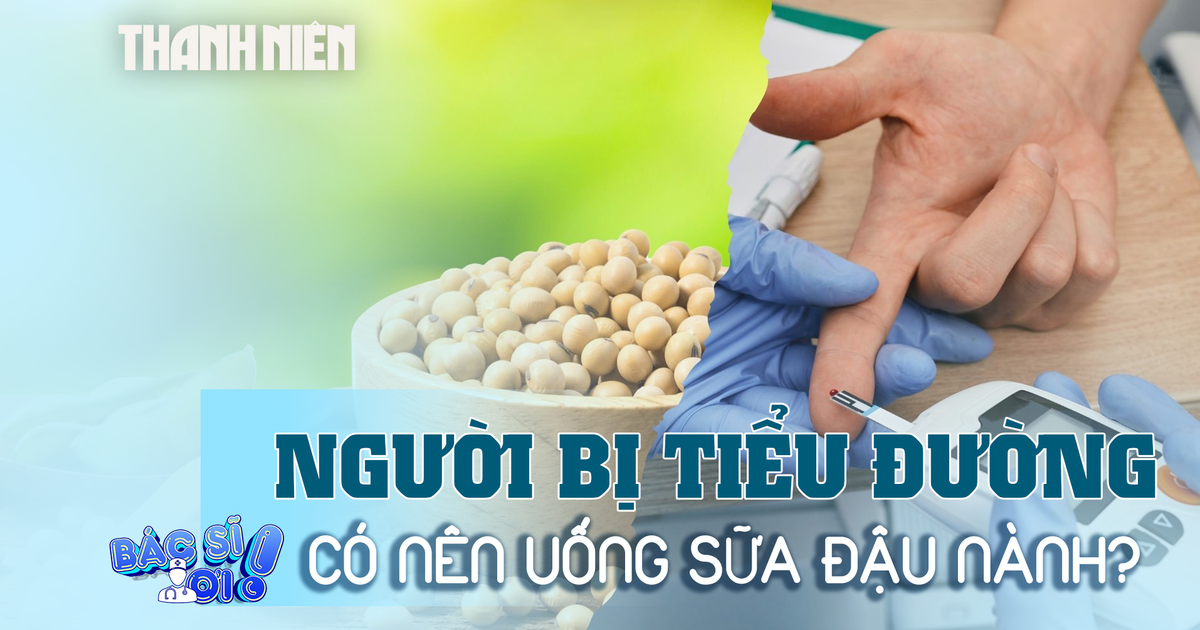 Người bệnh tiểu đường nên uống sữa đậu nành như thế nào?