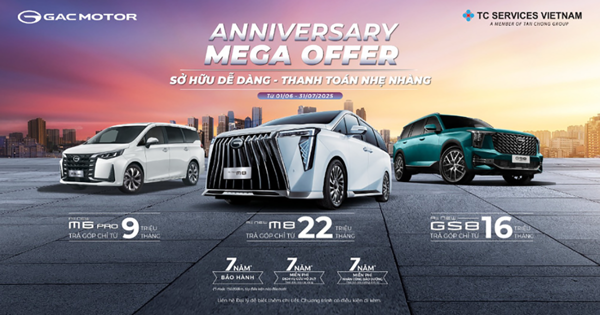 GAC MOTOR Việt Nam mừng sinh nhật 1 năm với những ưu đãi hấp dẫn bậc nhất