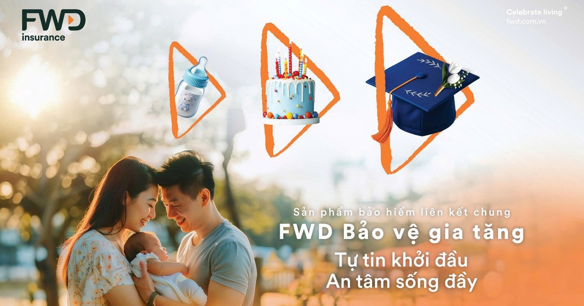 FWD ra mắt sản phẩm bảo hiểm với quyền lợi bảo vệ gia tăng mỗi năm