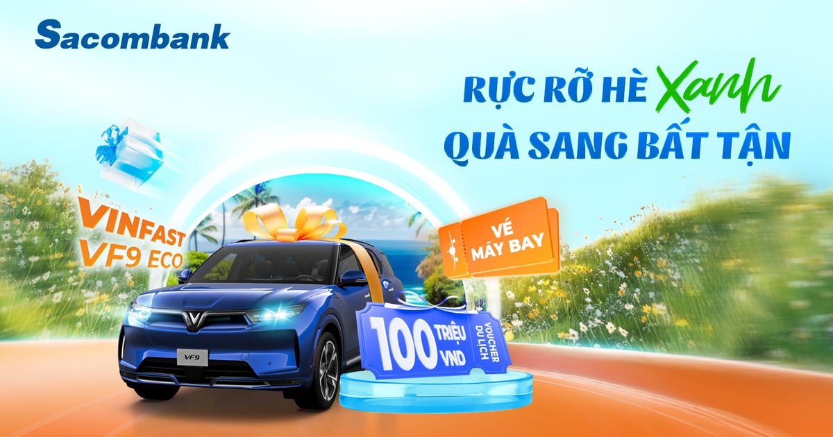Sacombank khởi động mùa hè rực rỡ với hàng loạt chương trình khuyến mãi hấp dẫn