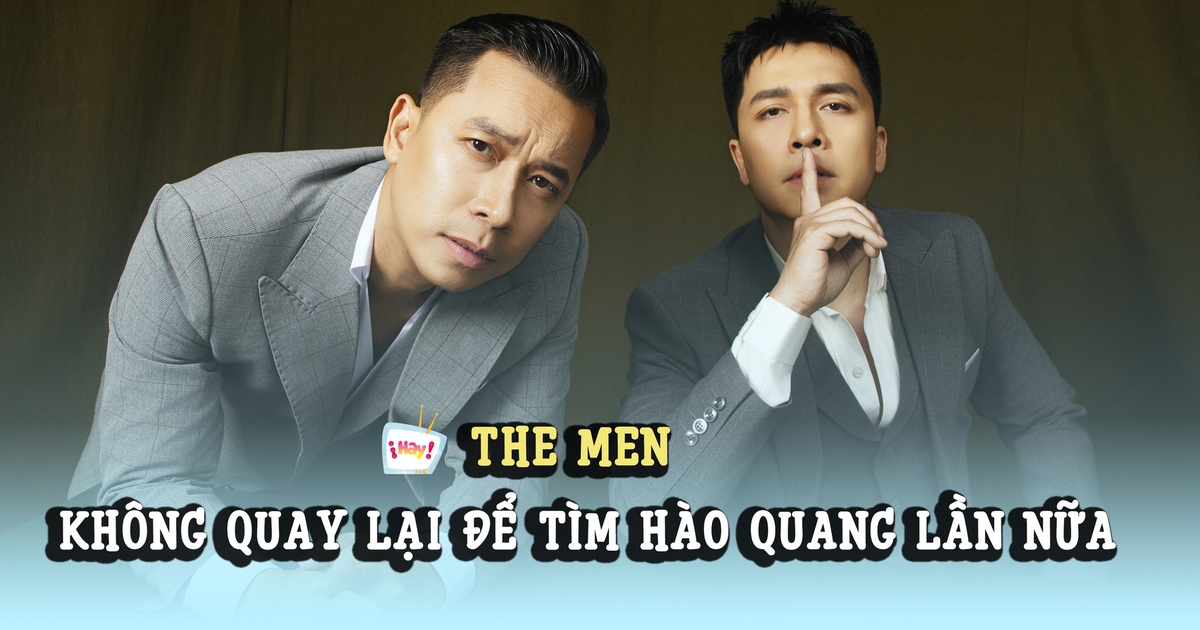 The Men: Chúng tôi không quay lại để tìm hào quang lần nữa
