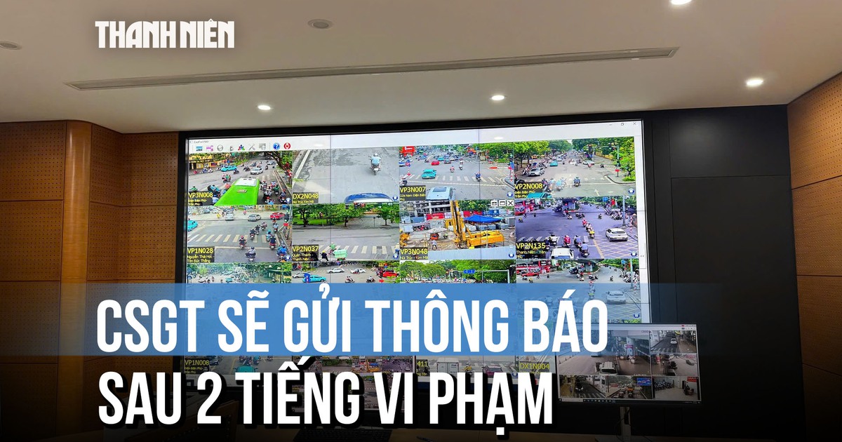 Người vi phạm sẽ nhận được thông báo của CSGT sau 2 tiếng