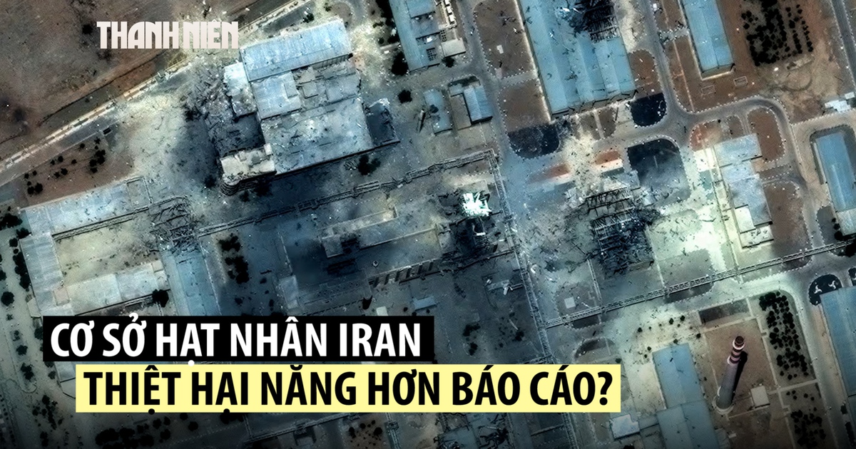 Đánh giá tình báo Mỹ cho thấy 2 cơ sở hạt nhân Iran chưa bị xóa sổ Đánh giá tình báo Mỹ cho thấy 2 cơ sở hạt nhân Iran chưa bị xóa sổ