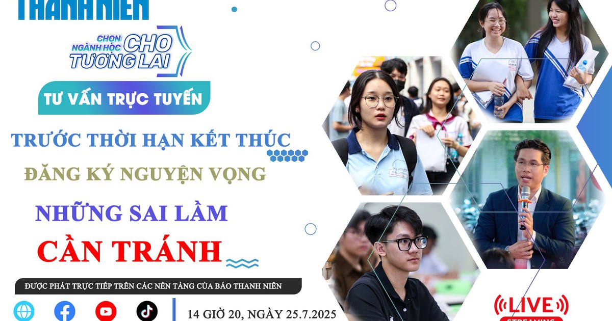 TƯ VẤN TRỰC TUYẾN : Trước thời hạn kết thúc đăng ký nguyện vọng, những sai lầm cần tránh – Phần 2