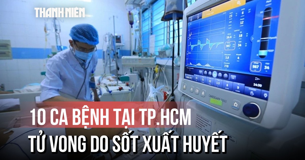 Báo động: 10 ca tử vong do sốt xuất huyết ở TP.HCM Báo động: 10 ca tử vong do sốt xuất huyết ở TP.HCM