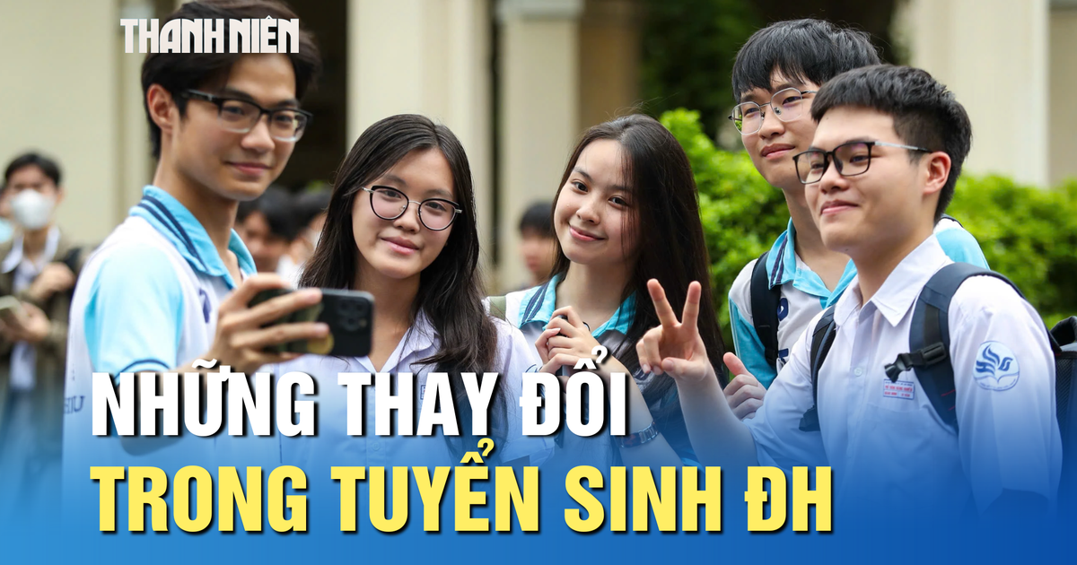 Những thay đổi trong tuyển sinh ĐH thí sinh cần lưu ý
