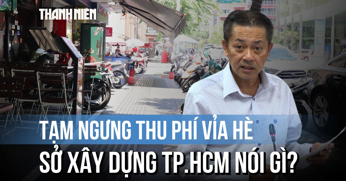 TP.HCM tạm ngưng thu phí vỉa hè, Sở Xây dựng nói gì?