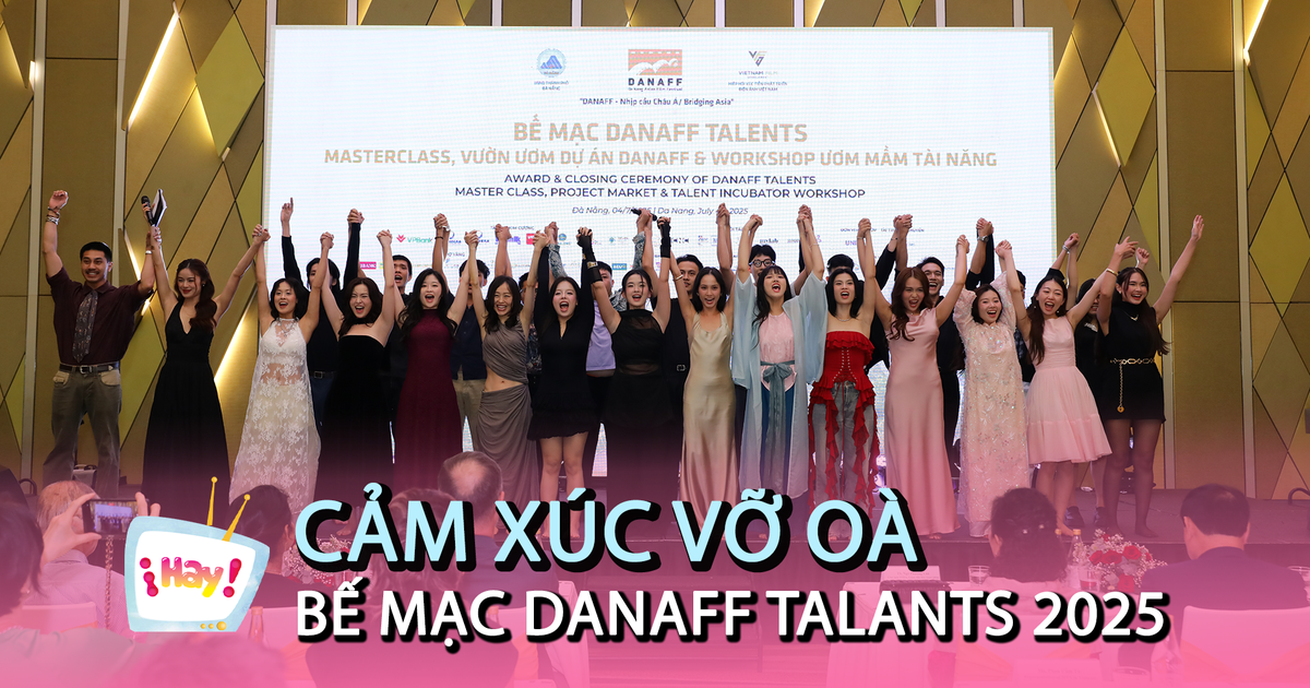 Bế mạc DANAFF Talents 2025: Vườn ươm cho diễn viên trẻ