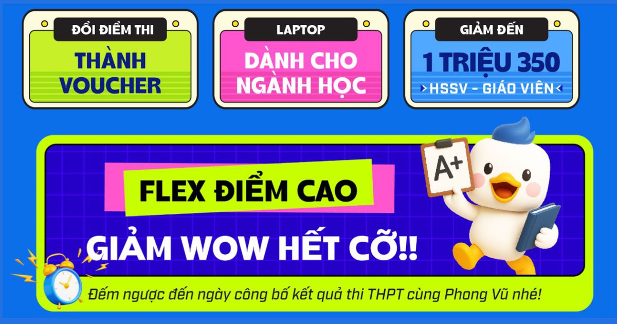 Phong Vũ khai mạc mùa ưu đãi 2025: Đổi điểm thi nhận quà khủng, deal sinh nhật