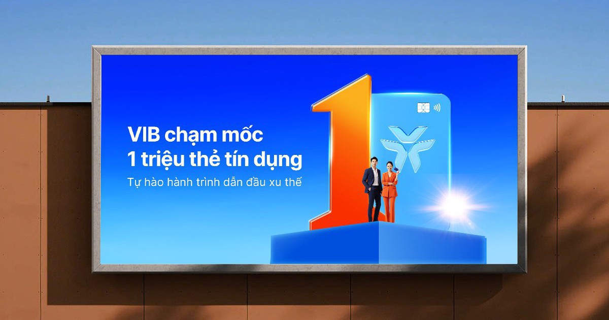 VIB cán mốc 1 triệu thẻ tín dụng: Khẳng định vị thế top đầu