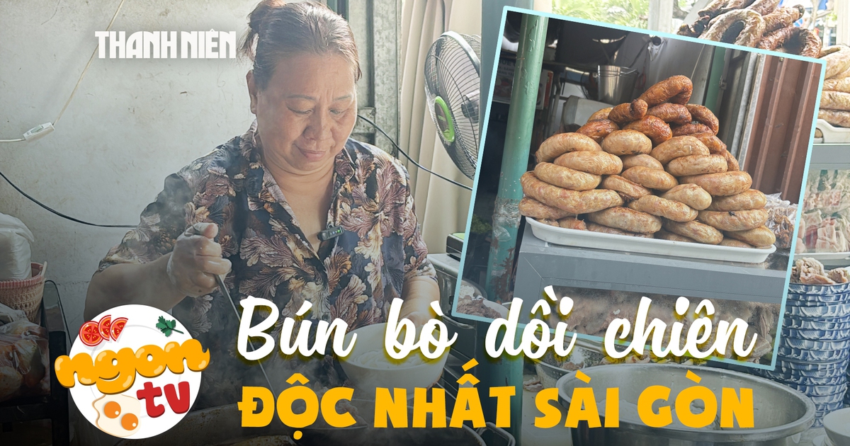 Độc nhất quán bún bò dồi chiên 40 năm ở Sài Gòn: 'Vị đặc trưng không đâu có'