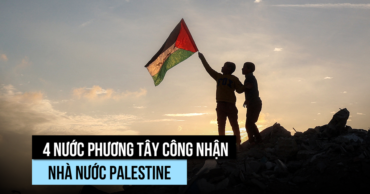 Bốn nước phương Tây công nhận nhà nước Palestine, Israel giận dữ