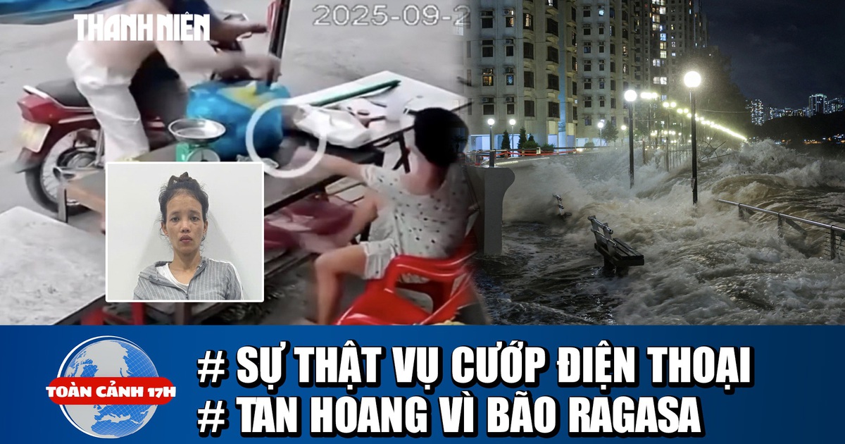 Toàn cảnh 17h: Sự thật vụ cướp điện thoại người khuyết tật | Siêu bão Ragasa tàn phá nhiều nơi