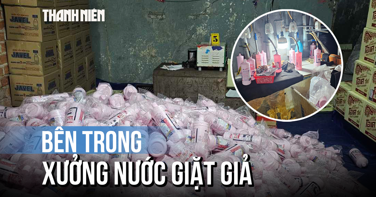 Bên trong ‘xưởng’ nước tẩy rửa, nước giặt giả