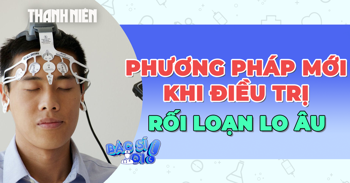 WHO chỉ ra phương pháp mới nhất trong điều trị rối loạn lo âu