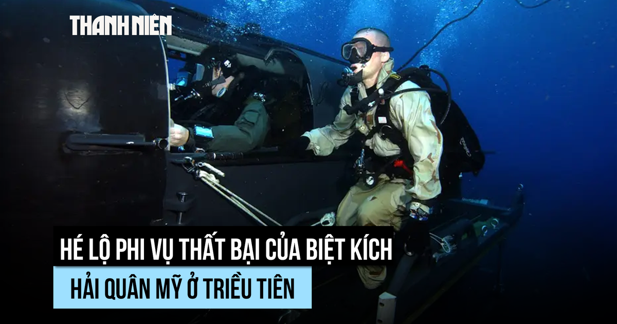 Đặc nhiệm SEAL Team 6 của Mỹ từng định đột nhập vào Triều Tiên?