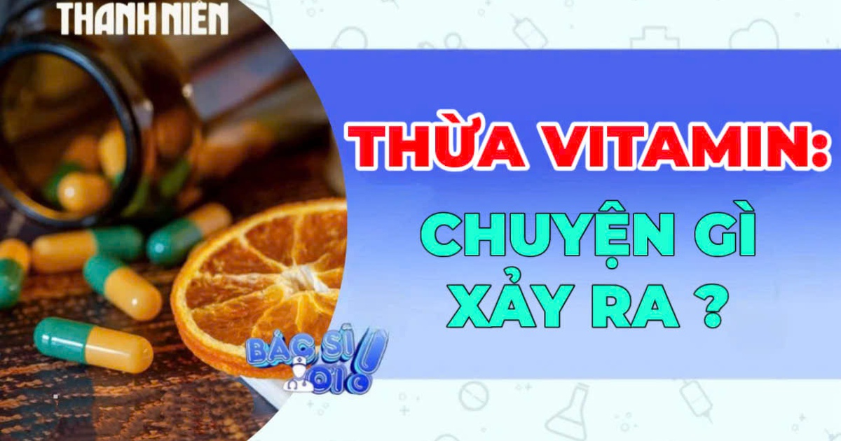 Khi nào vitamin trở thành gánh nặng cho cơ thể?