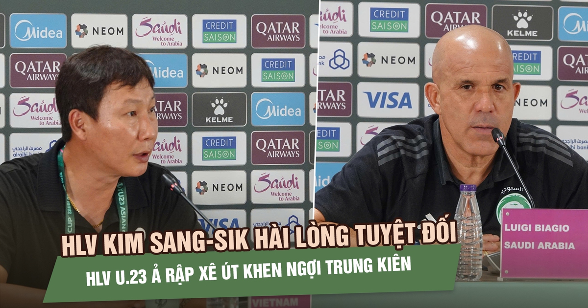 HLV Kim Sang-sik hài lòng tuyệt đối, HLV U.23 Ả Rập Xê Út thừa nhận Việt Nam xứng đáng thắng