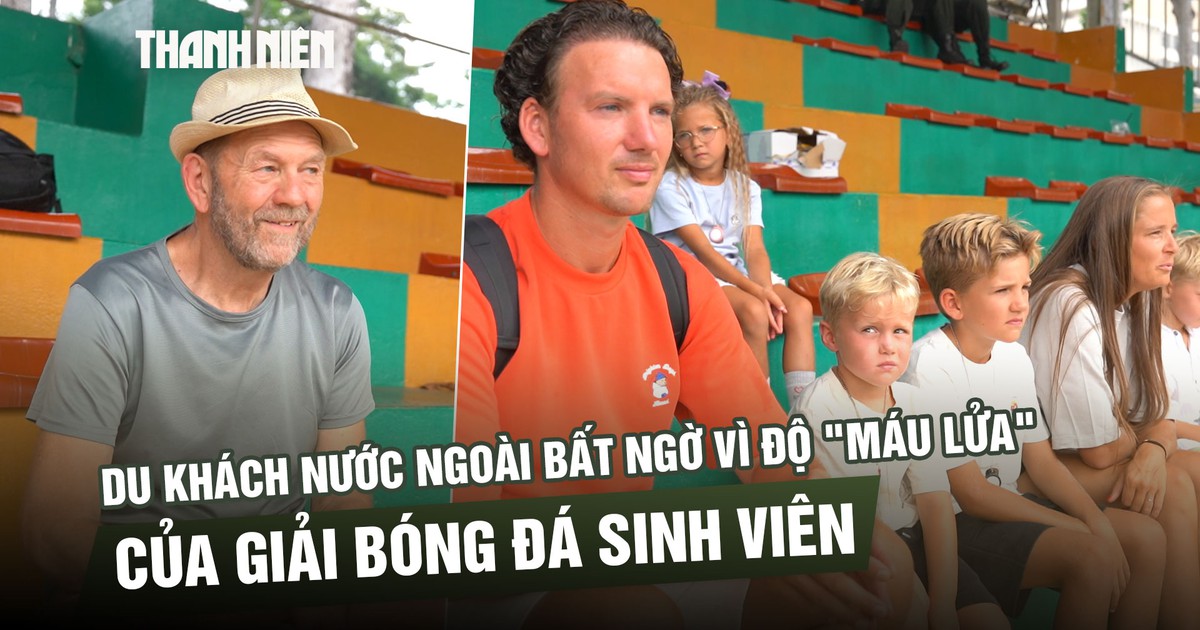 Khách Tây đi dạo 'lạc' vào sân bóng: Khen giải sinh viên Việt Nam chuyên nghiệp, đá 'sung' như ở Anh