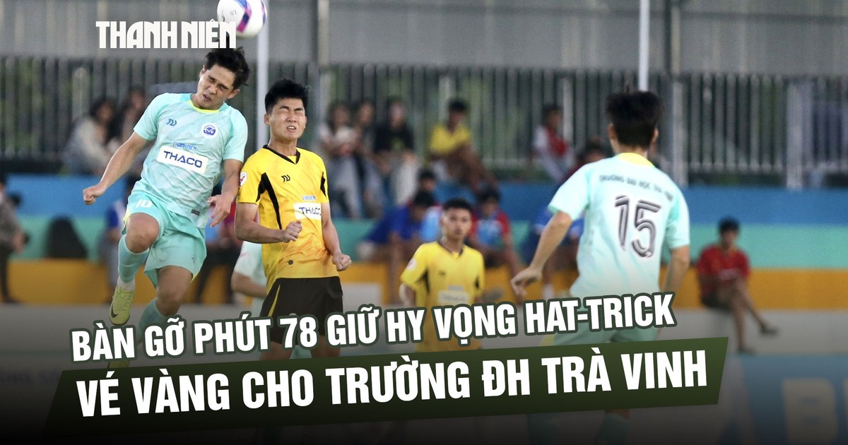 Bàn gỡ phút 78 giữ hy vọng hat-trick vé vàng cho Trường ĐH Trà Vinh