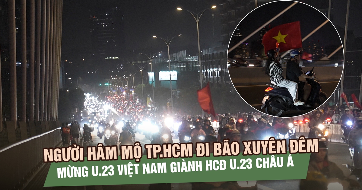 Người hâm mộ TP.HCM đi bão xuyên đêm mừng U.23 Việt Nam giành HCĐ U.23 châu Á 2026