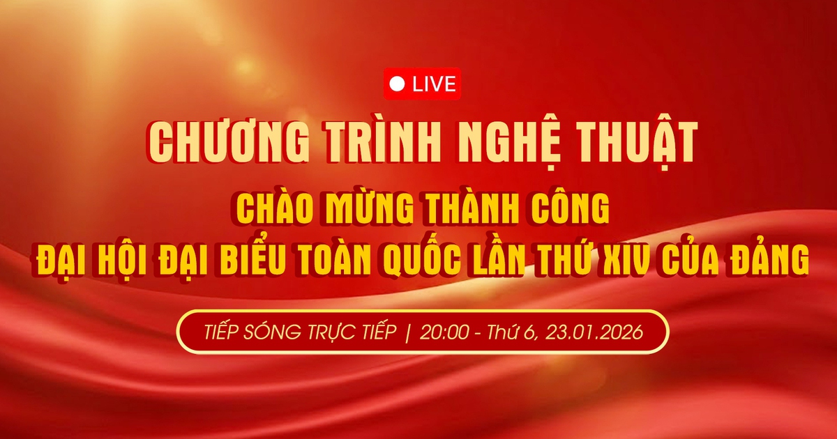 Trực tiếp: Chương trình nghệ thuật đặc biệt 'Dưới lá cờ vẻ vang của Đảng'