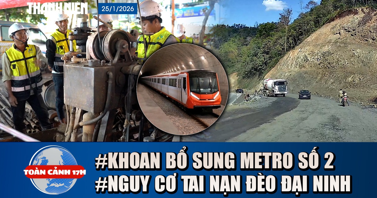 Toàn cảnh 17h: Xuyên đêm khoan bổ sung tại Metro số 2 | Nguy cơ tai nạn trên đèo Đại Ninh