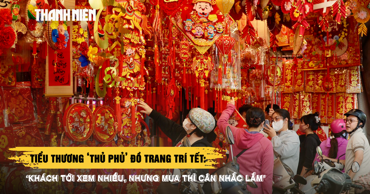 Tiểu thương ‘thủ phủ’ đồ trang trí: ‘Khách tới xem nhiều, nhưng mua thì cân nhắc lắm’