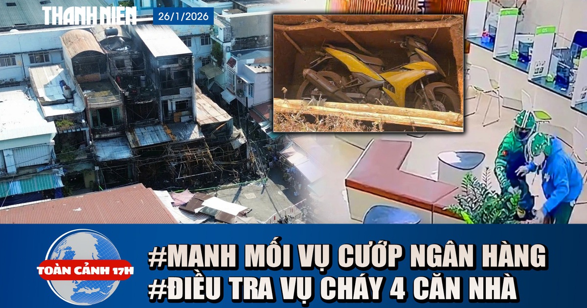 Toàn cảnh 17h: Manh mối quan trọng vụ cướp ngân hàng ở Gia Lai | Điều tra vụ cháy 4 căn nhà ở TP.HCM