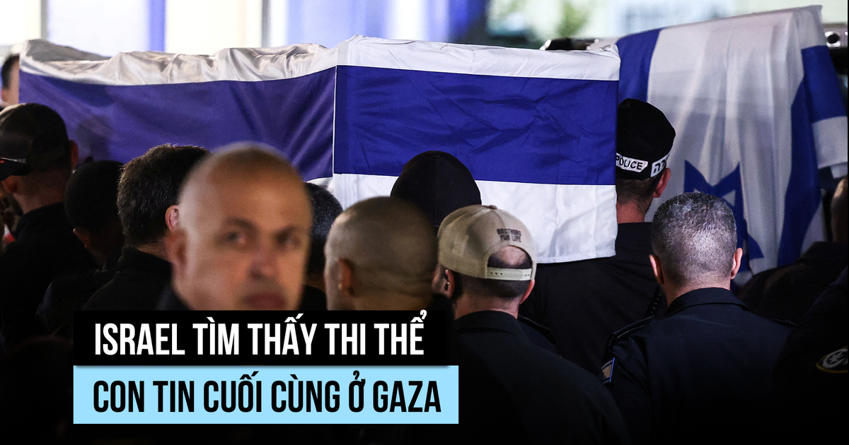 Israel tìm thấy thi thể con tin cuối cùng ở Gaza
