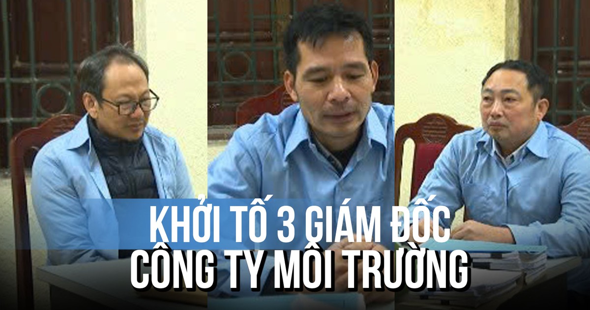 Bắt khẩn cấp 3 giám đốc công ty môi trường ở Hà Nội