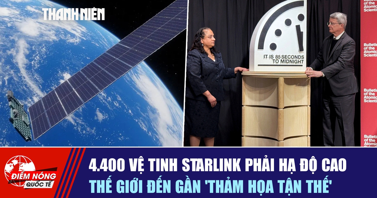 Tiêu điểm quốc tế ngày 29.1: 4.400 vệ tinh Starlink phải hạ độ cao | Thế giới đến gần 'thảm họa tận thế'