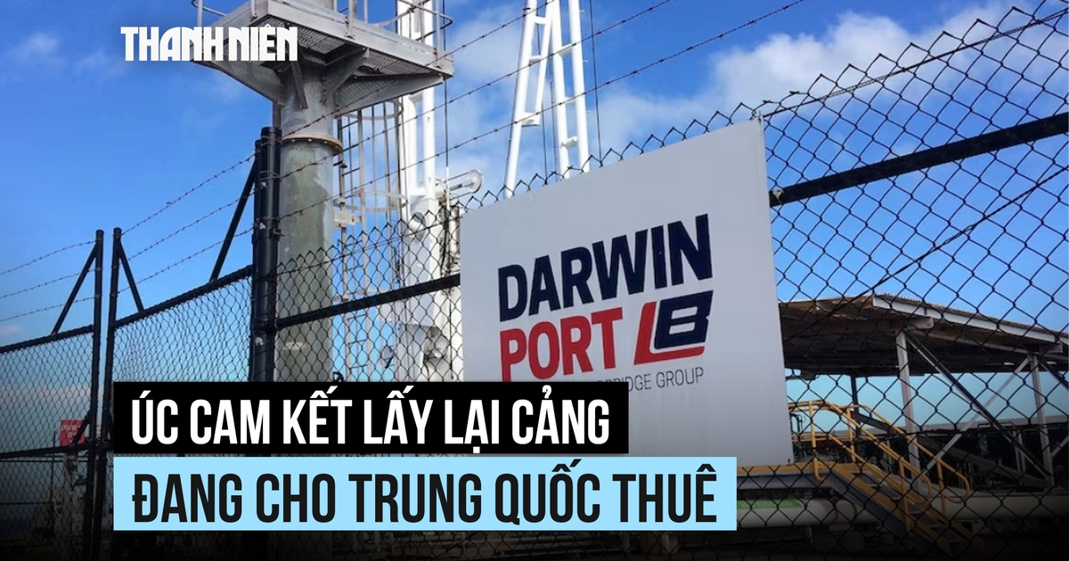 Thủ tướng Úc cam kết lấy lại cảng từ công ty Trung Quốc, Bắc Kinh phản ứng