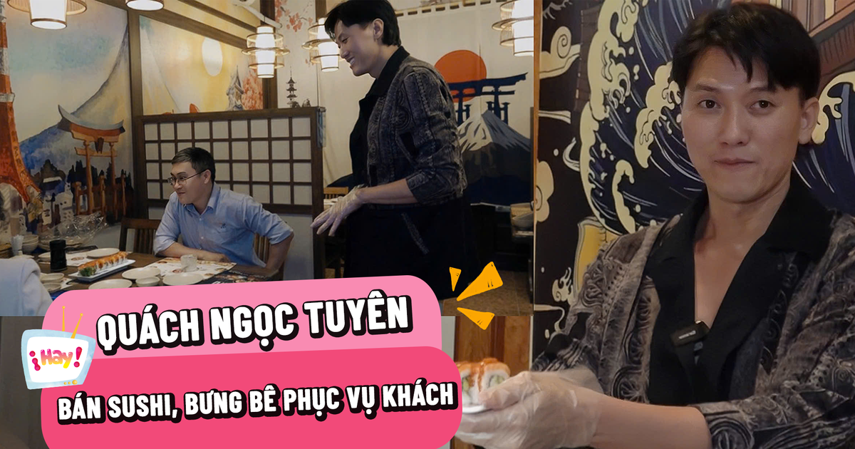 Diễn viên Quách Ngọc Tuyên đi bán sushi, đích thân bưng bê phục vụ khách