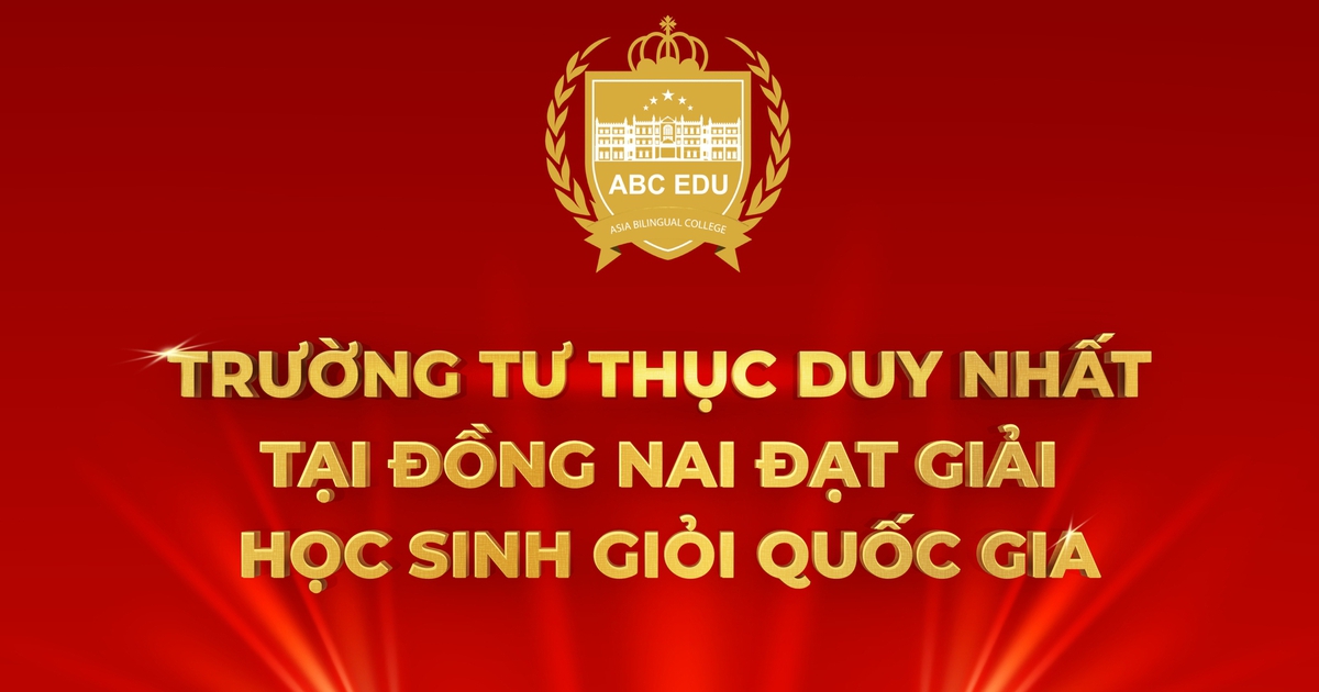 Kỳ tích tại Đồng Nai: Trường tư thục ‘ghi danh’ bảng vàng học sinh giỏi quốc gia