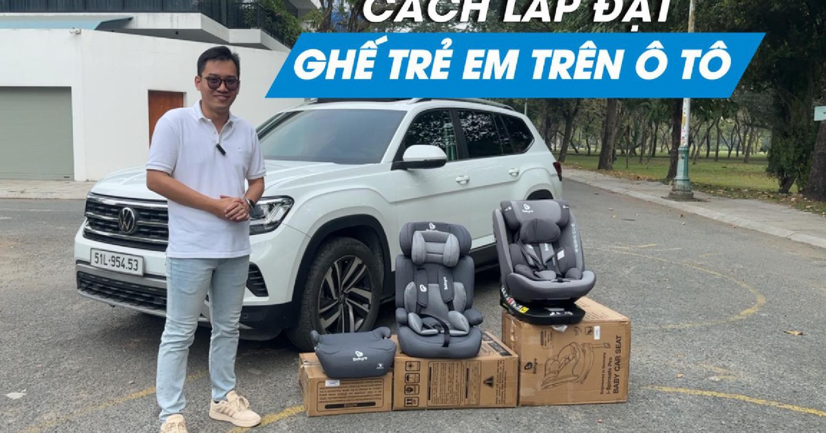 Lắp đặt ghế trẻ em trên ô tô thế nào cho đúng?