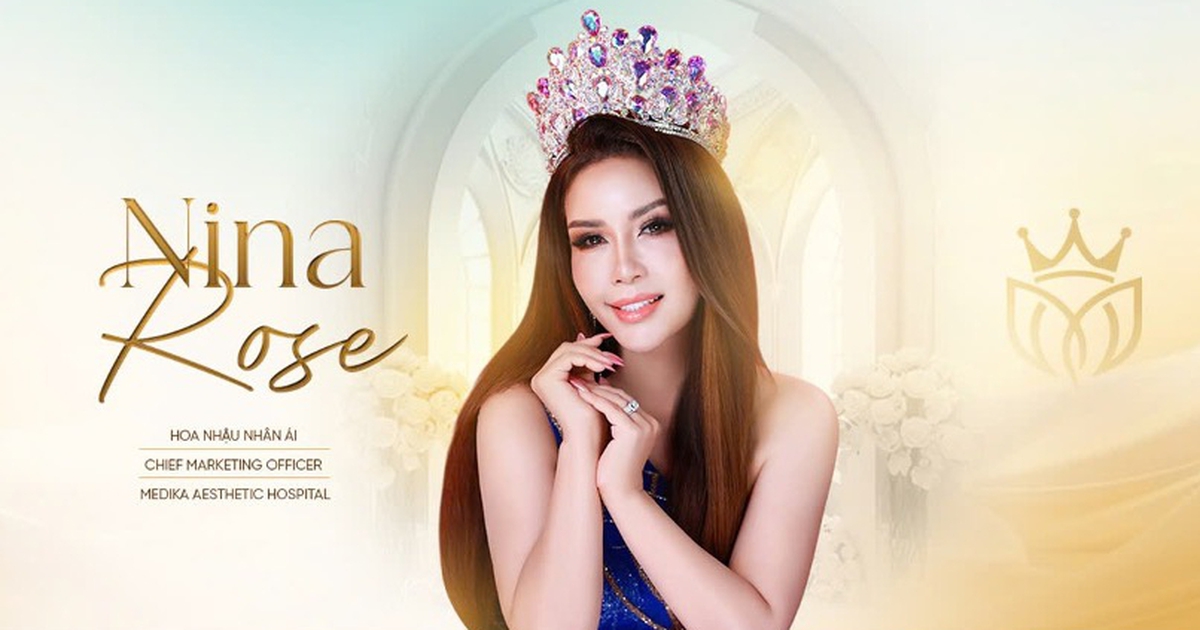Hoa hậu Nhân ái Nina Rose làm Giám đốc Marketing Bệnh viện Thẩm mỹ MEDIKA